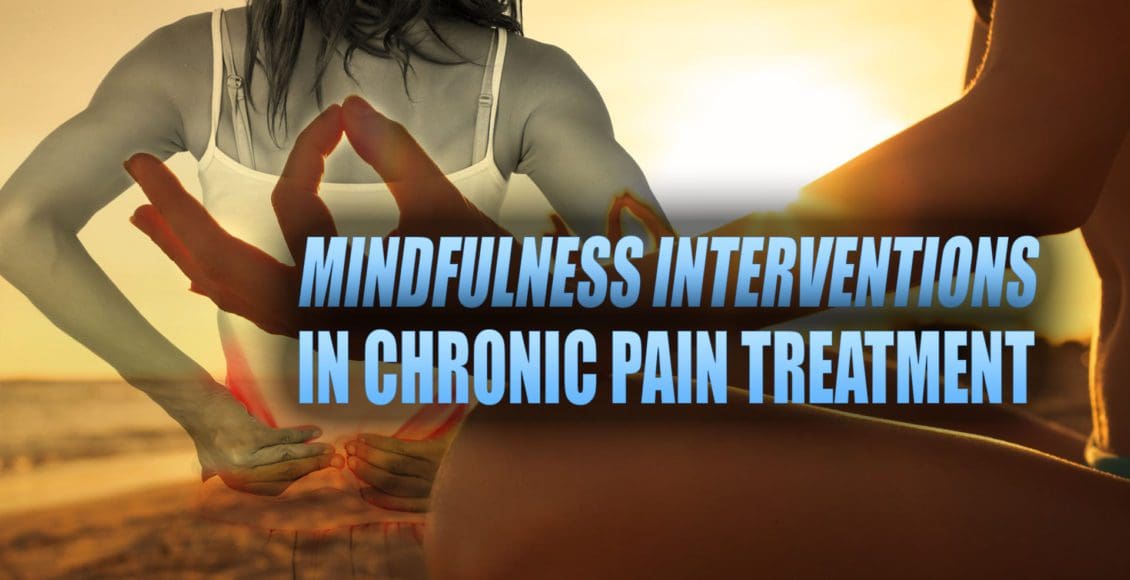 Mindfulness Interventions in Chronic Pain Treatment Cover Image | El Paso, TX Chiropractor