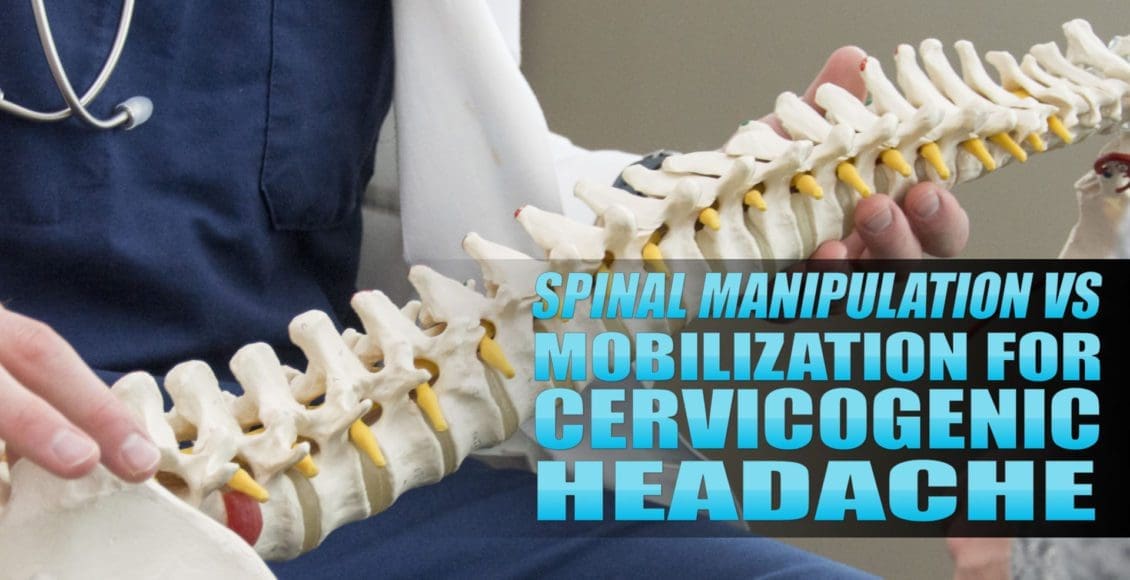 Manipulação da coluna vs mobilização para imagem de capa de cefaléia cervicogênica | El Paso, TX Chiropractor