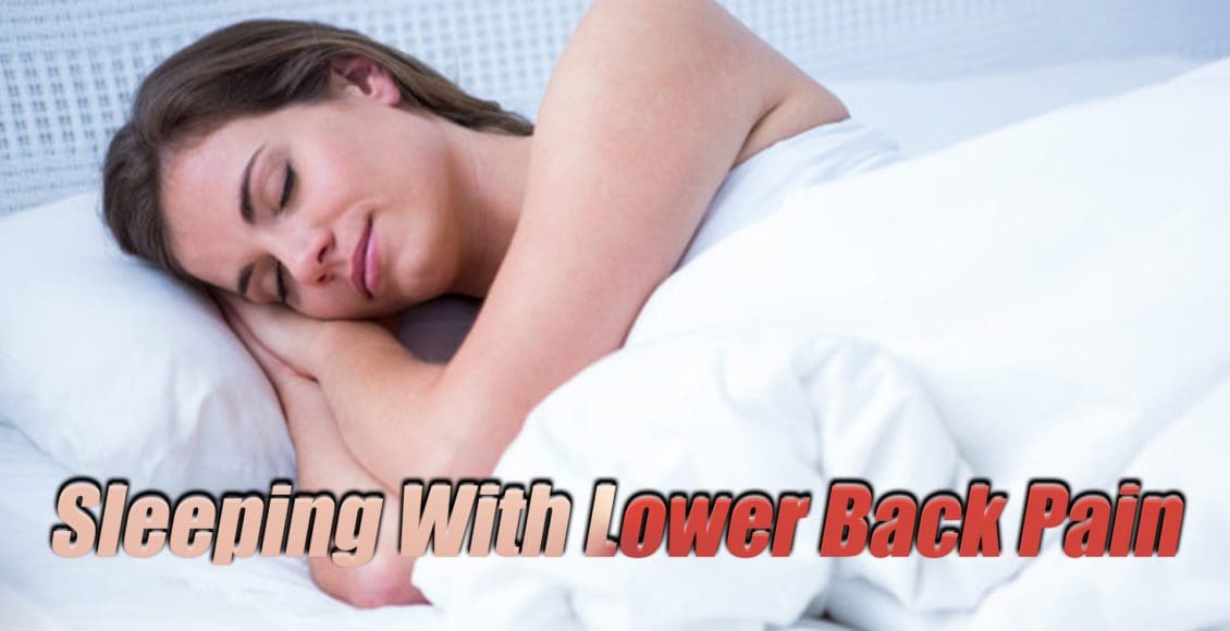 Sleeping With Low Back Pain Guide El Paso, TX. Doctor Of Chiropractic