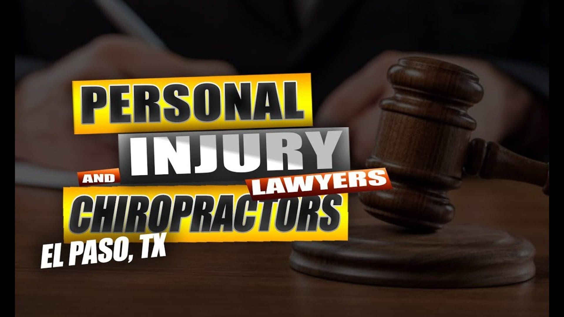 personal injury lawyers and chiropractors el paso tx.