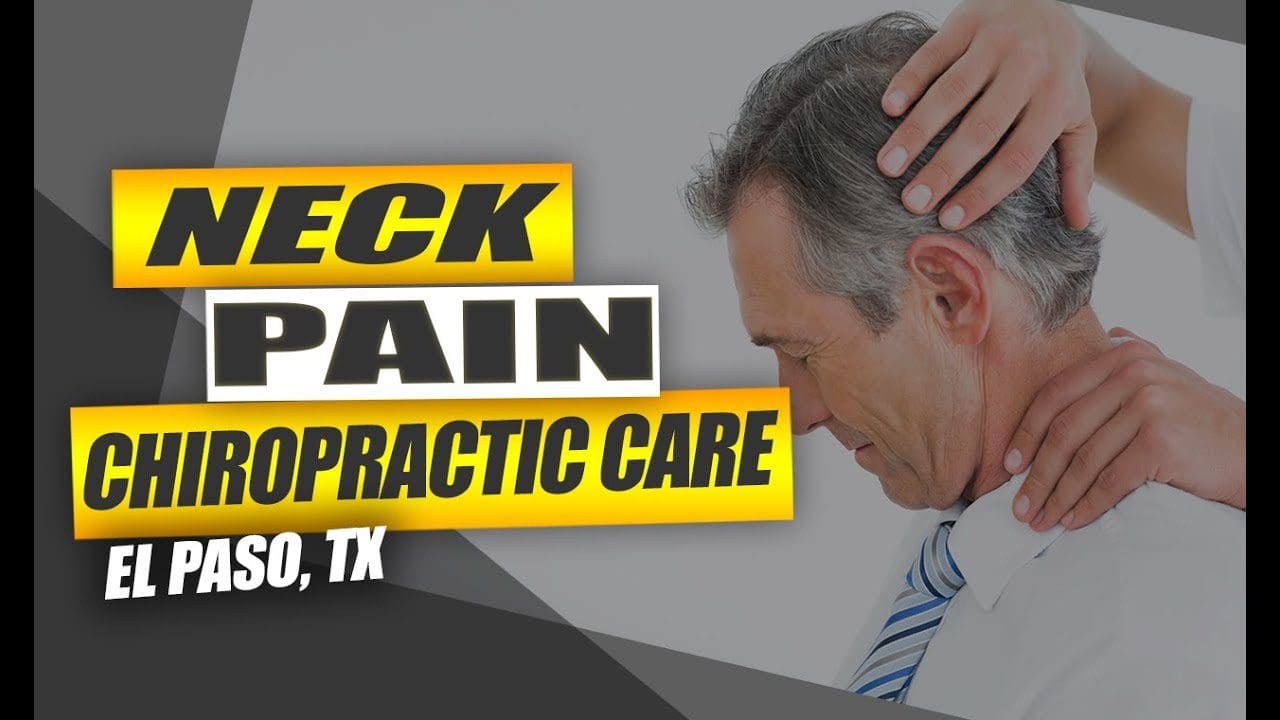 neck pain chiropractic care, injury medical clinic el paso tx.