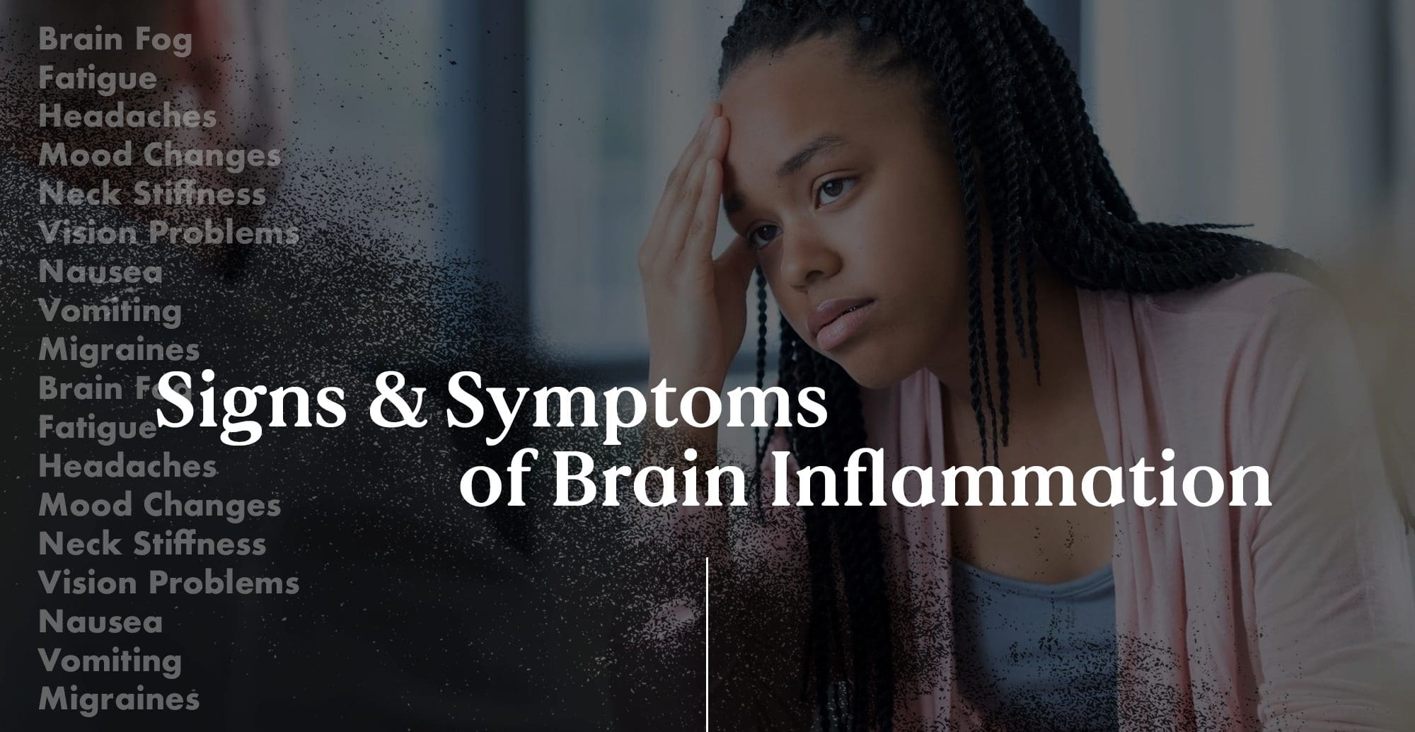 Signs and Symptoms of Brain Inflammation | El Paso, TX Chiropractor
